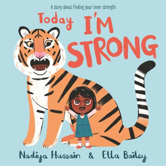 Today I'm Strong: A story about finding your inner strength