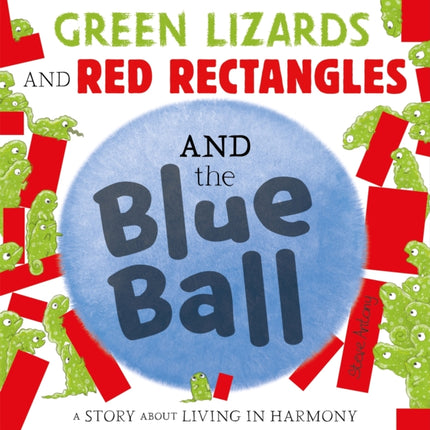 Green Lizards and Red Rectangles and the Blue Ball