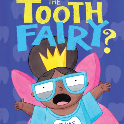 What About The Tooth Fairy