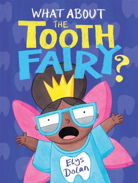 What About The Tooth Fairy