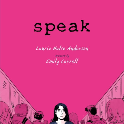 Speak: The Graphic Novel