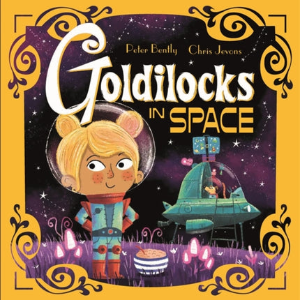 Goldilocks in Space Futuristic Fairy Tales