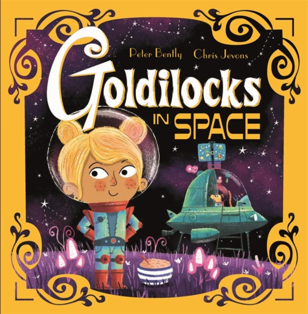 Goldilocks in Space Futuristic Fairy Tales