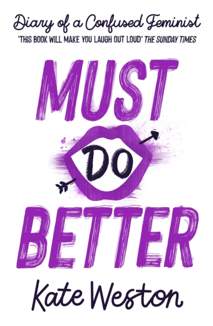 Diary of a Confused Feminist: Must Do Better: Book 2