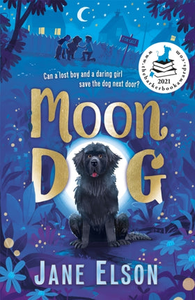 Moon Dog: A heart-warming animal tale of bravery and friendship