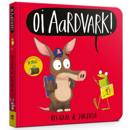 Oi Aardvark! Board Book