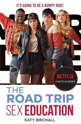 Sex Education: The Road Trip: as seen on Netflix