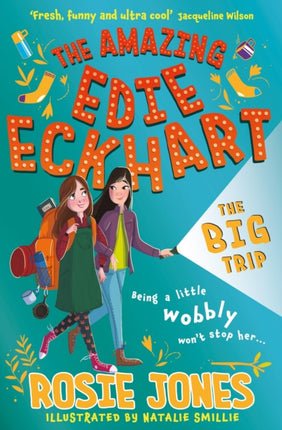 The Amazing Edie Eckhart: The Big Trip: (Book 2) World Book Day 2024 author