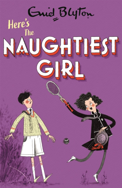 The Naughtiest Girl: Here's The Naughtiest Girl: Book 4