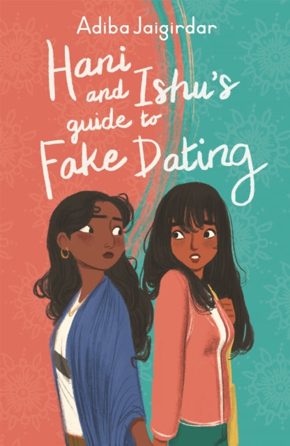 Hani and Ishus Guide to Fake Dating