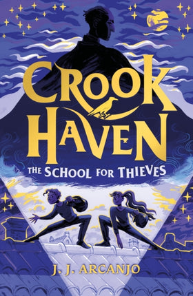 Crookhaven The School for Thieves: Book 1