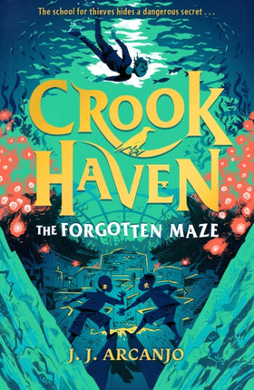 Crookhaven: The Forgotten Maze: Book 2