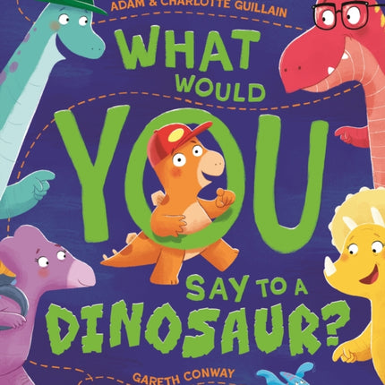 What Would You Say to a Dinosaur