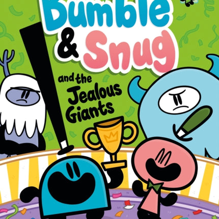 Bumble and Snug and the Jealous Giants