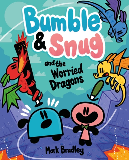 Bumble and Snug and the Worried Dragons
