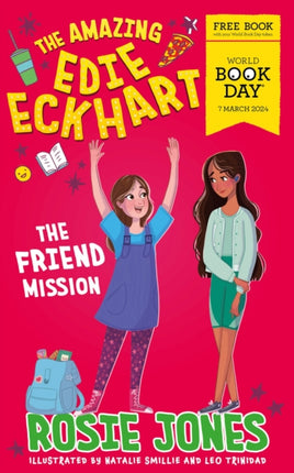 The Amazing Edie Eckhart: The Friend Mission: World Book Day 2024