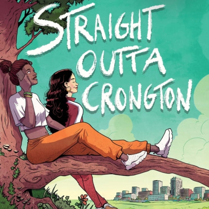 A Crongton Story: Straight Outta Crongton: Book 3