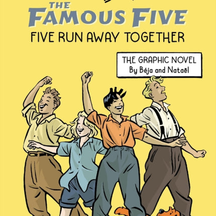 Famous Five Graphic Novel Five Run Away Together