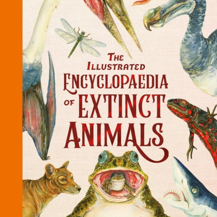 The Illustrated Encyclopaedia of Extinct Animals