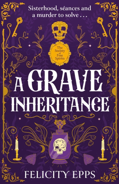 The Society of Free Spirits A Grave Inheritance