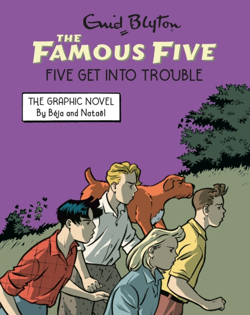 Famous Five Graphic Novel Five Get Into Trouble