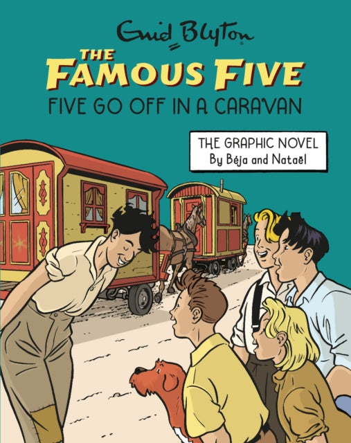 Famous Five Graphic Novel Five Go Off in a