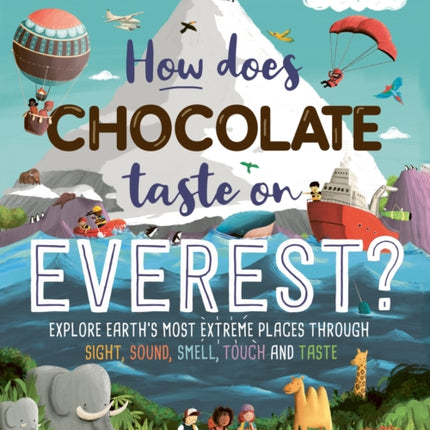 How Does Chocolate Taste on Everest