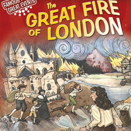 Famous People Great Events The Great Fire of
