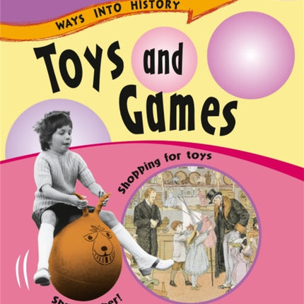 Ways Into History: Toys and Games