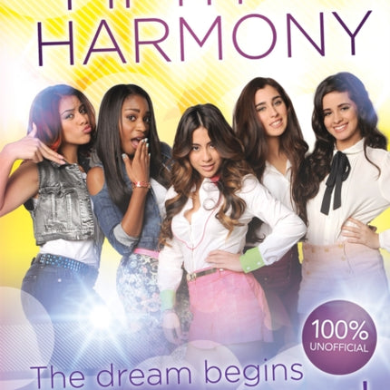 Fifth Harmony - The Dream Begins...