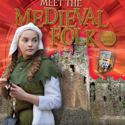 Meet the Medieval Folk Encounters with the Past