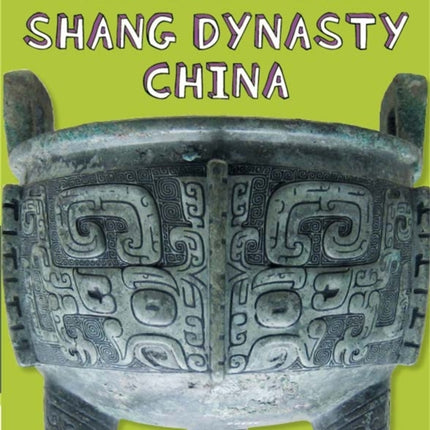 Great Civilisations: Shang Dynasty China