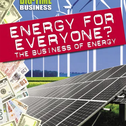 BigTime Business Energy for Everyone The Business of Energy