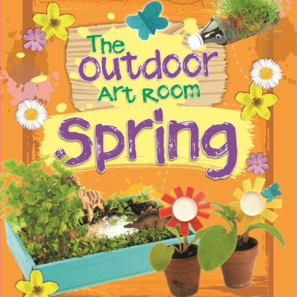 The Outdoor Art Room Spring