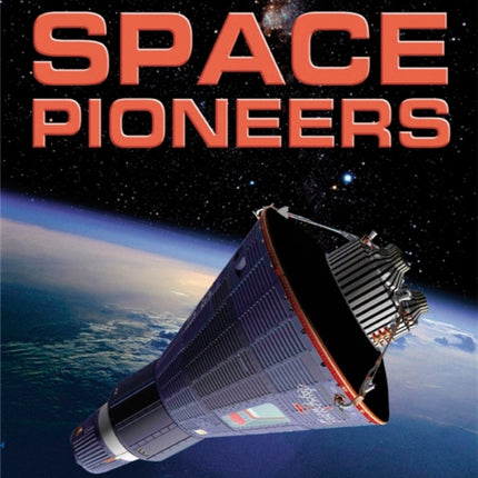 Space Pioneers The Story of Space