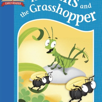 The Ants and the Grasshopper Must Know Stories Level 1