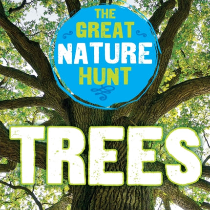 The Great Nature Hunt: Trees