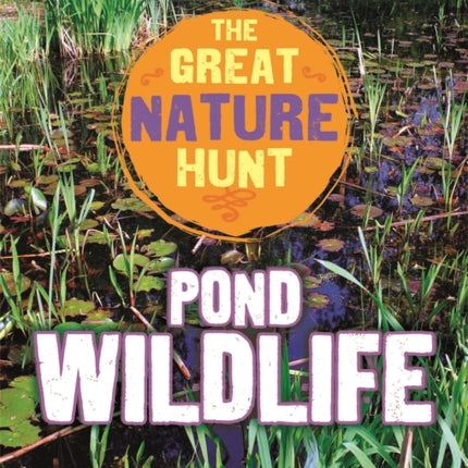 The Great Nature Hunt: Pond Wildlife