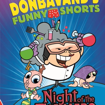 EDGE Tommy Donbavands Funny Shorts Night of the Toddlers