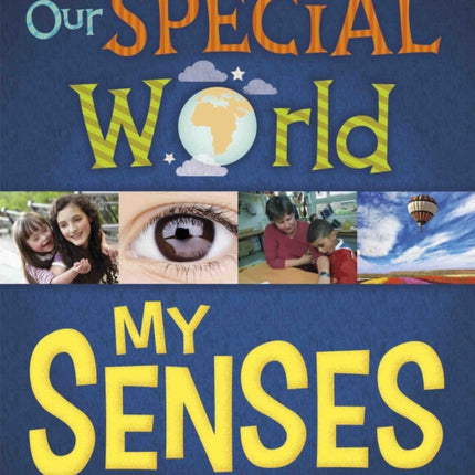 Our Special World My Senses