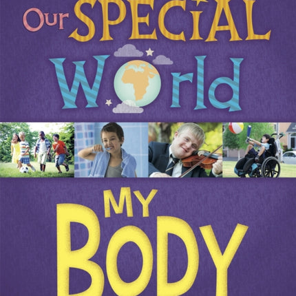 Our Special World: My Body