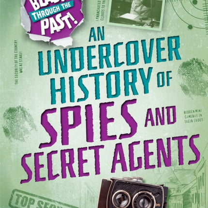 An Undercover History of Spies and Secret Agents Blast Through the Past