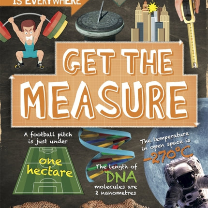 Maths is Everywhere: Get the Measure: Units and measurements