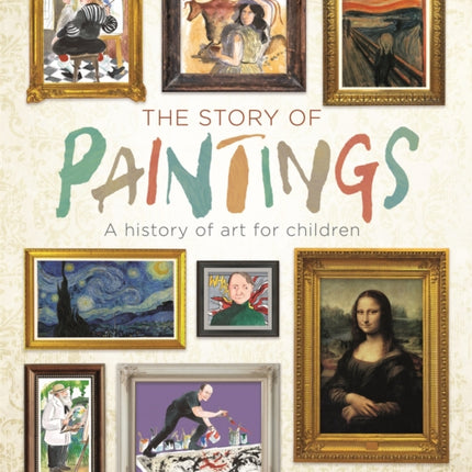 The Story of Paintings: A history of art for children