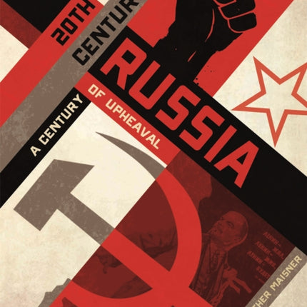 20th Century Russia A Century of Upheaval