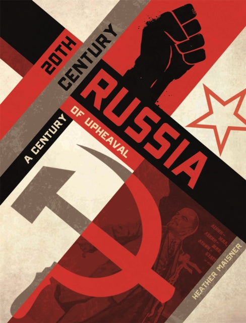 20th Century Russia A Century of Upheaval