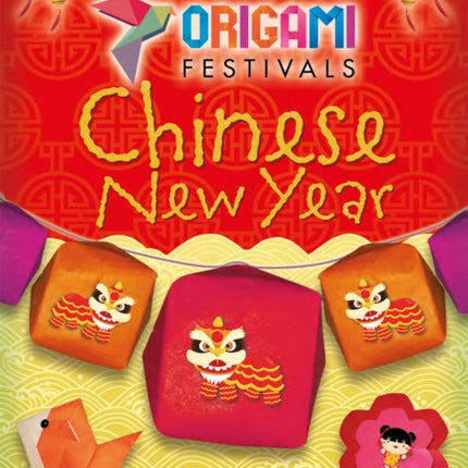 Origami Festivals: Chinese New Year