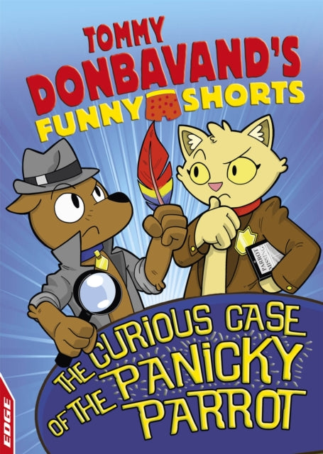 The Curious Case of the Panicky Parrot EDGE Tommy Donbavands Funny Shorts