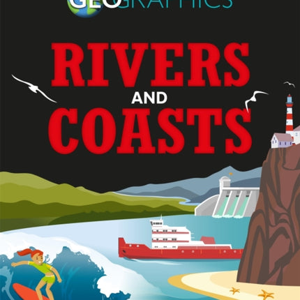 Geographics: Rivers and Coasts