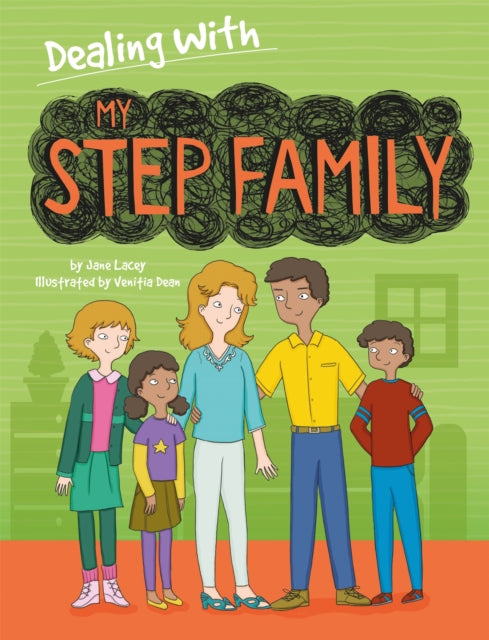 Dealing With... My Stepfamily